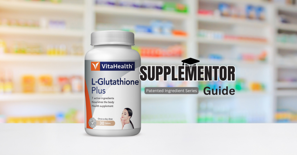 supplementor-guide-vitahealth-l-glutathione-plus